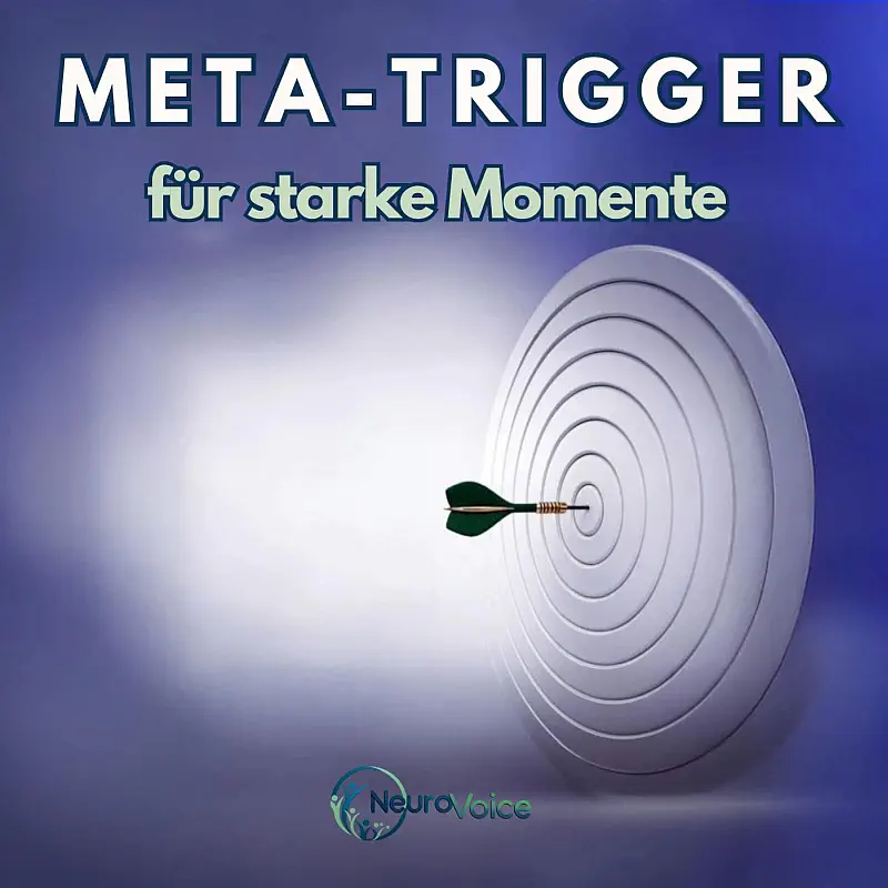 Meta-Trigger - von Neurovoice
